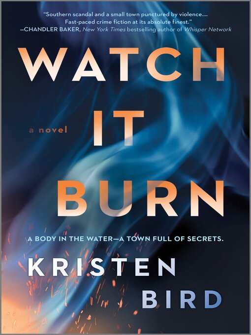 Title details for Watch It Burn by Kristen Bird - Wait list